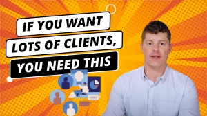 If you want lots of clients, you need this… [how to get high ticket clients]