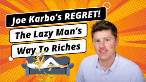 Joe Karbo’s Greatest Regret | The Lazy Man’s Way To Riches | Customer Lifetime Value
